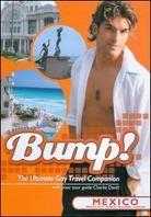 Bump! Ultimate Gay Travel Companion - Mexico