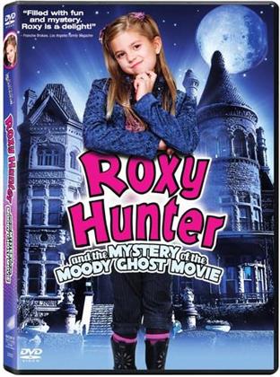 Roxy Hunter and the Mystery of the Moody Ghost (2007)