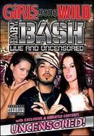 Girls Gone Wild - Baby Bash Live and Uncensored