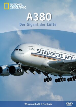 National Geographic - A380 - Der Gigant der Lüfte