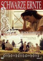 Schwarze Ernte - Black Harvest