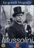Mussolini - Le grandi biografie