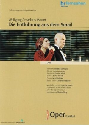 Frankfurter Museumsorchester, Julia Jones & Diana Damrau - Mozart - Die Entführung aus dem Serail