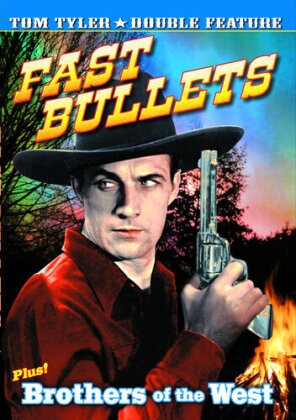 Fast Bullets / Brothers of the West