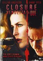 Closure - Vendetta a due - Straightheads (2007)