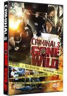 Criminals Gone Wild