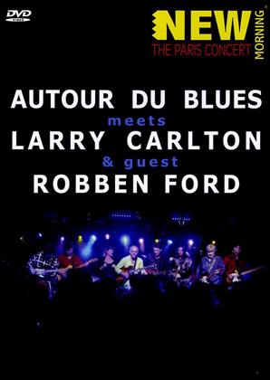 Larry Carlton & Robben Ford - Autour du Blues - The Paris Concert