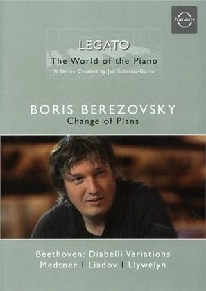 Boris Berezovsky - Change of plans (Euro Arts, Legato - World of the piano)