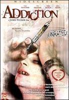 Addiction (Unrated)