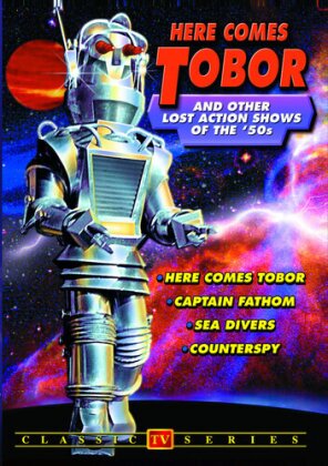 Here comes Tobor - and other Lost Action Shows of 50's