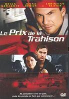 Le Prix de la trahison (2008)