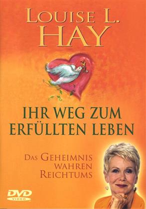 Ihr Weg zum erfüllten Leben - Louise L. Hay