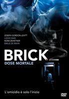 Brick - Dose mortale (2005)