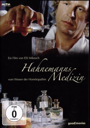 Hahnemanns Medizin - Vom Wesen der Homöopathie (2006)