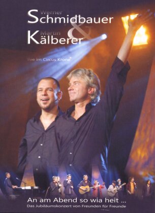 Schmidbauer & Kälberer - An am Abend so wia heit... (2 DVDs)