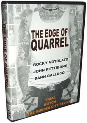The Edge of Quarrel (Limited Edition)