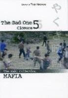 The Bad One 5 - Closure (Maki Collection Mafia)