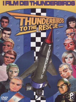 Thunderbirds - To the Rescue - I film dei Thunderbirds