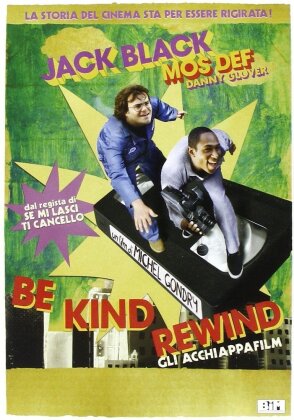 Be kind rewind - Gli Acchiappafilm (2008)