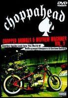 Choppahead - Chopper Animals & Mayhem Machines, Vol. 2