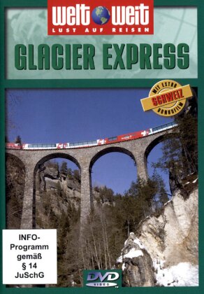 Weltweit - Lust auf Reisen - Glacier Express