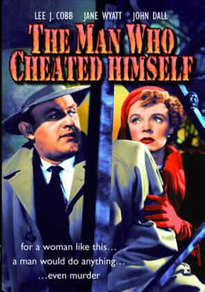 Man Who Cheated Himself (1950)