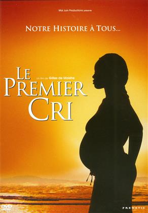 Le premier cri (2007)