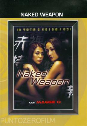 Naked Weapon - Chek law dak gung (2002)