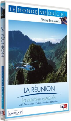 La Réunion - La nature en spectacle (Collection Le Monde vu du ciel)