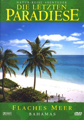 Die letzten Paradiese - Flaches Meer - Bahamas