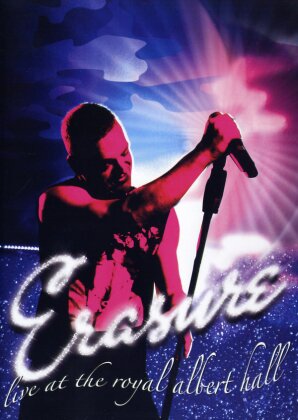Erasure - Live at the Royal Albert Hall