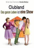 Clubland - Das ganze Leben ist eine Show