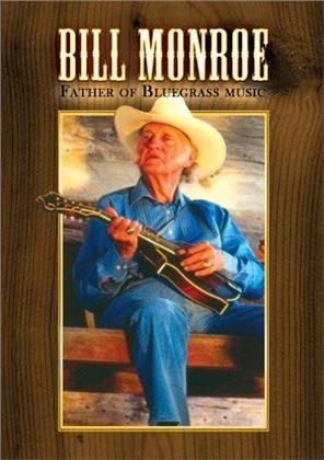 Monroe Bill - Father of Bluegrass Music