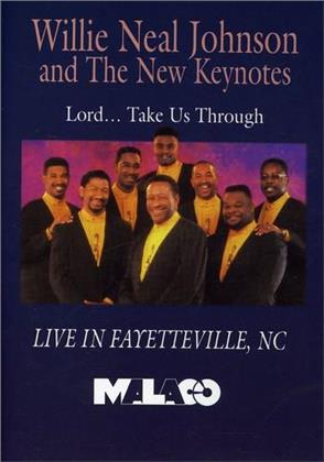 Johnson Willie Neal & New Keynotes - Lord... Take Us Through