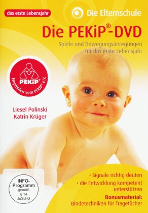 Die Pekip - Spiele und Bewegungsanregungen für das erste Lebensjahr - (Die Elternschule)