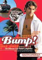 Bump! The Ultimate Gay Travel Companion - South America