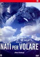 Nati per volare