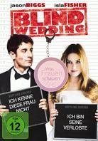 Blind Wedding - Hilfe, sie hat ja gesagt - Wedding Daze (2006) (2006)