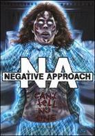 Negative Approach - Can't Tell No One
