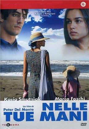 Nelle tue mani (2007)