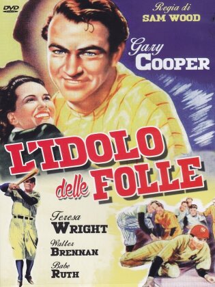 L'idolo delle folle - The Pride of the Yankees (1942)