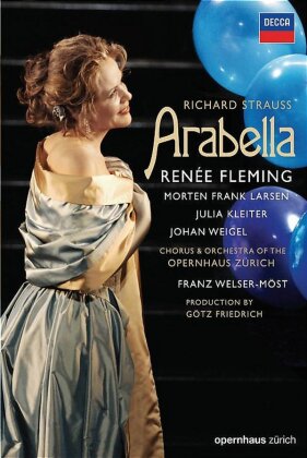 Opernhaus Zürich, Franz Welser-Möst & Renée Fleming - Strauss - Arabella (Decca)