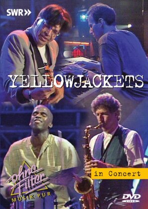 Yellowjackets - In Concert - Ohne Filter