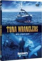Deadliest catch - Tuna wranglers