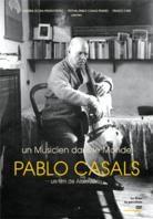 Pablo Casals - Un Musicien dans le Monde