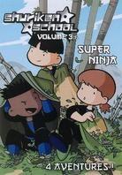 Shuriken school - Vol. 3 - Super Ninja