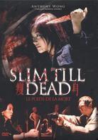 Slim till dead - Le poids de la mort (2005)