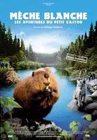 Mèche Blanche - Les aventures du petit Castor