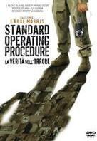 Standard Operating Procedure - La verità dell'orrore