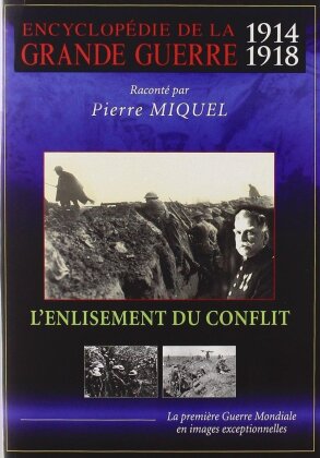 L'enlisement du conflit - (Encyclopédie de la Grand Guerre 1914 - 1918)
